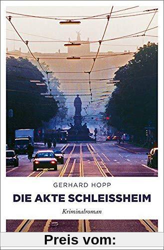 Die Akte Schleißheim: Kriminalroman